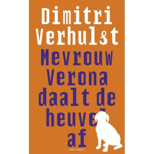 Mevrouw Verona Daalt De Heuvel Af - Dimitri Verhulst