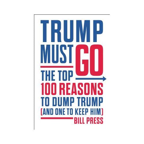 Trump Must Go - Bill Press