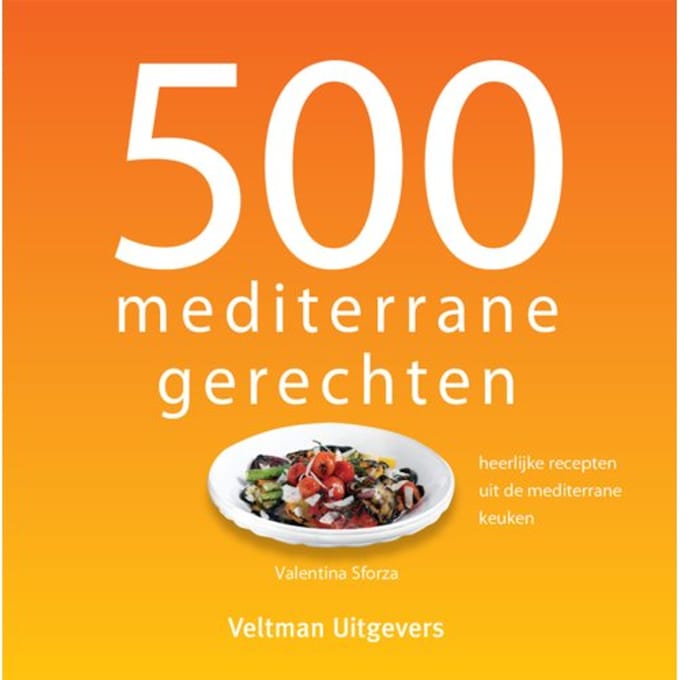 500 Mediterrane Gerechten - V. Sforza