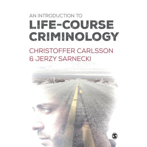 An Introduction To Life-Course Criminology - Carlsson