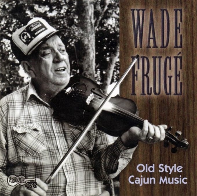 Wade Frugé - Old Style Cajun Music (CD)