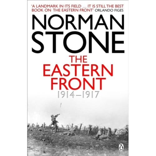 The Eastern Front 1914-1917 - Norman Stone