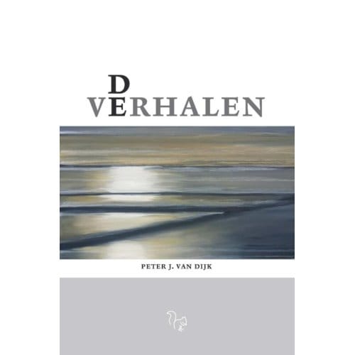De Verhalen - Peter J. Van Dijk