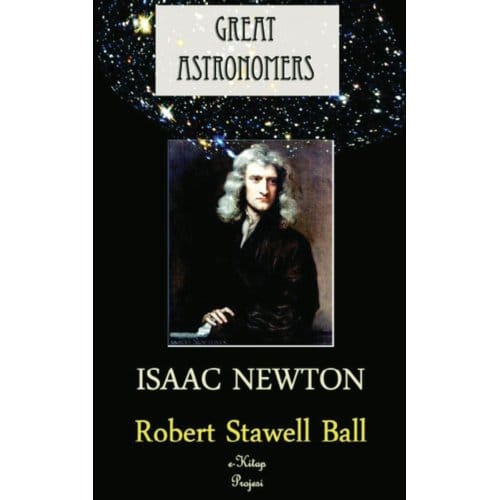 Great Astronomers - Robert Stawell Ball