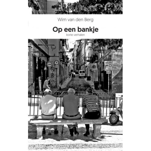 Op Een Bankje - Wim Van den Berg