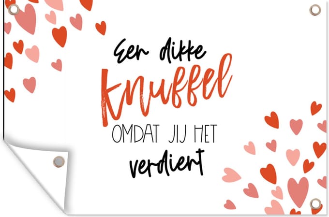Tuinposters buiten Beterschap - Spreuken - Knuffel - 90x60 cm - Tuindoek