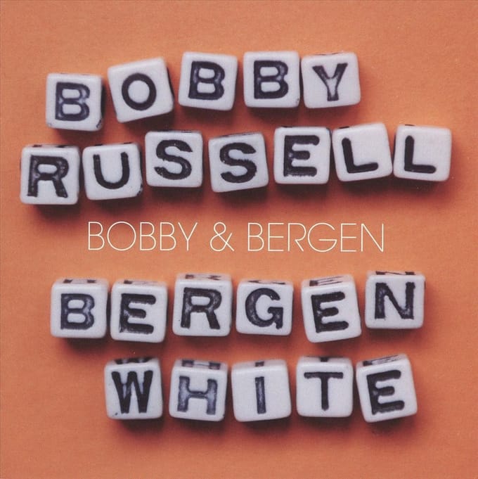 Bobby Russell & Bergen White - Bobby & Bergen