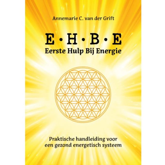 Eerste Hulp Bij Energie - Annemarie C. van der Grift