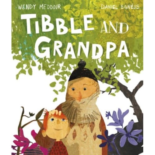 Tibble And Grandpa - Wendy Meddour