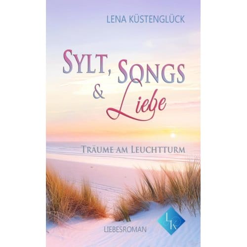 Sylt, Songs Und Liebe - Lena Küstenglück