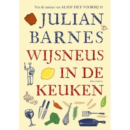 Wijsneus In De Keuken - Julian Barnes