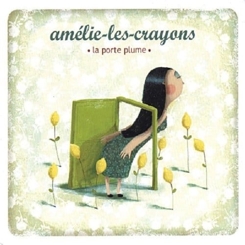 Amélie-Les-Crayons - La Porte Plume (CD)
