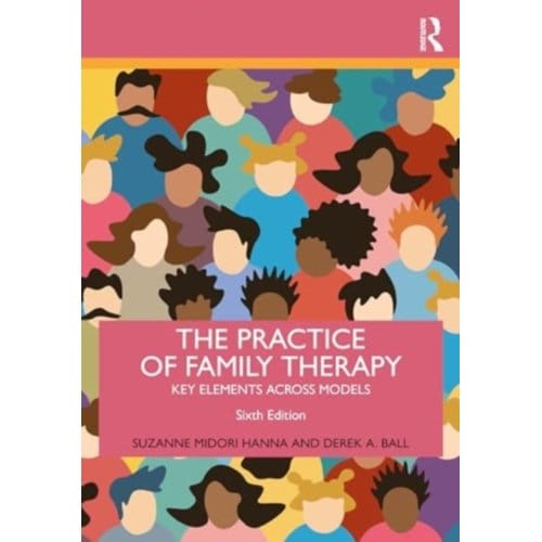 The Practice Of Family Therapy - Suzanne Midori (private practice