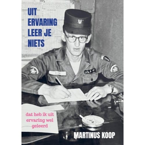 Uit Ervaring Leer Je Niets - Martinus Koop