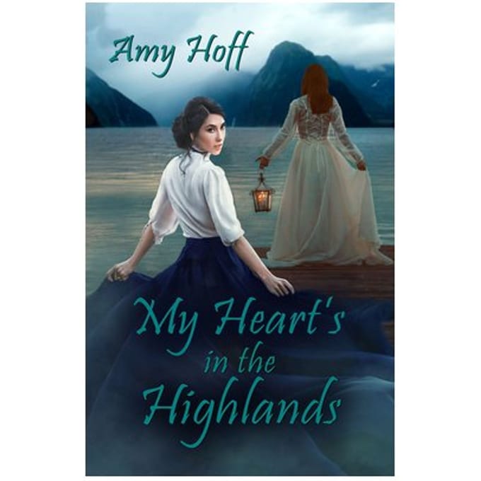 My Heart's In The Highlands - Amy Hoff