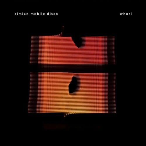 Simian Mobile Disco - Whorl (2 LP)
