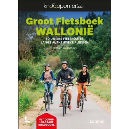 Knooppunter Groot Fietsboek Wallonië - Knooppunter - Kristien Hansebout