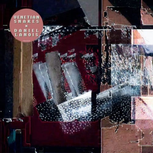 Venetian Snares & Daniel Lanois - Venetian Snares x Daniel Lanois (CD)