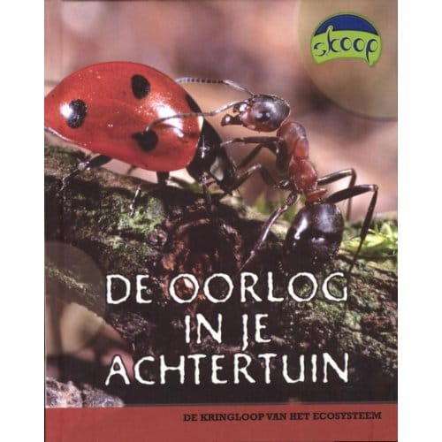 De Oorlog In Je Achtertuin - Skoop - Louise Spitsbury