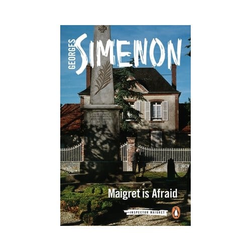 Maigret Is Afraid - Inspector Maigret - Georges Simenon