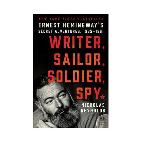 Writer, Sailor, Soldier, Spy - Nicholas E. Reynolds