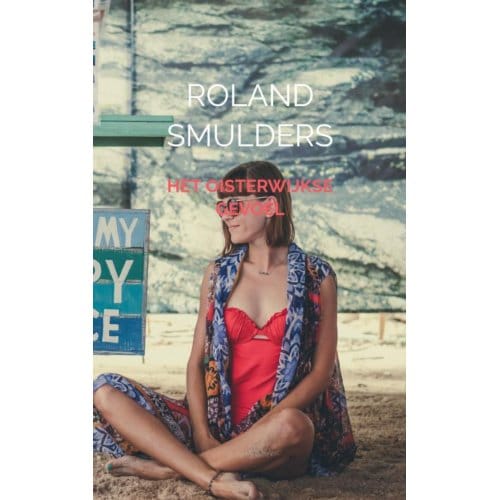 Het Oisterwijkse Gevoel - Roland Smulders