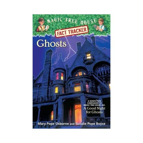 Magic Tree House Fact Tracker #20 Ghosts - Natalie Pope Boyce