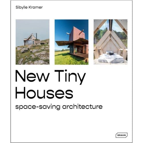 New Tiny Houses - Sibylle Kramer