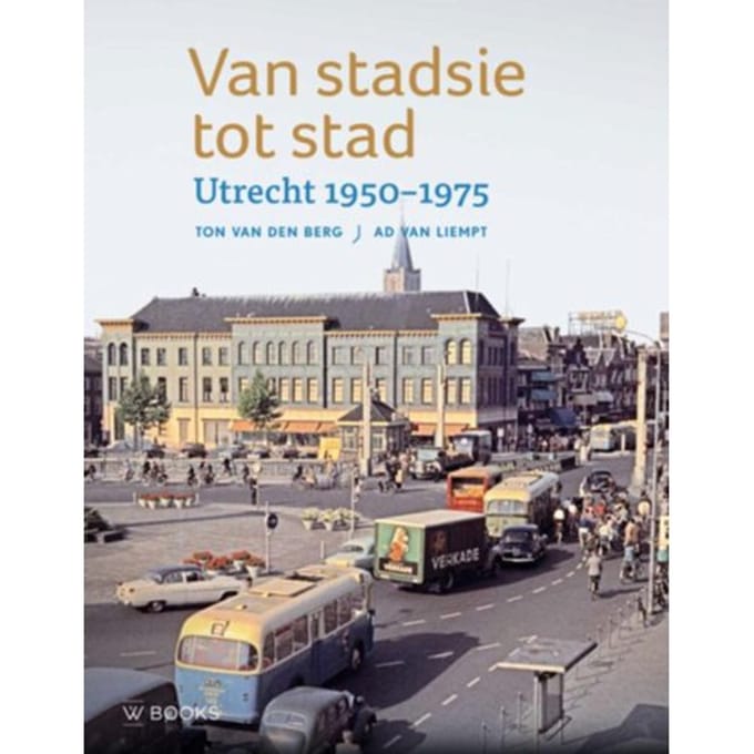 Van Stadsie Tot Stad - Ton van den Berg