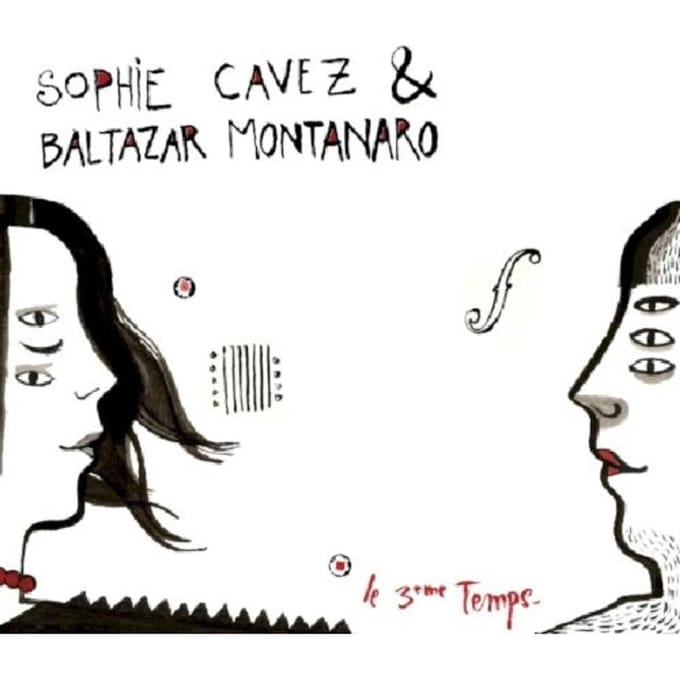 Sophie Cavez & Baltazar Montanaro - Le 3ème Temps (CD)