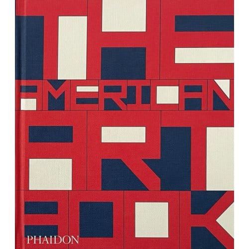 The American Art Book - Phaidon Editors