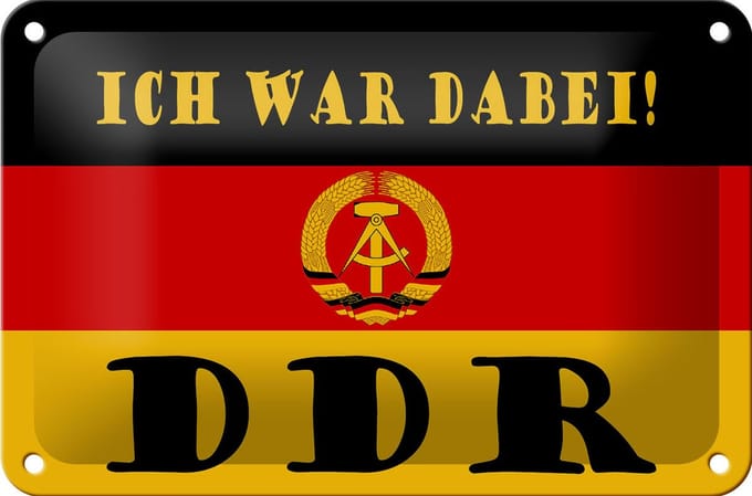 Blechschild Spruch 18x12cm ich war dabei DDR Fahne Ostalgie