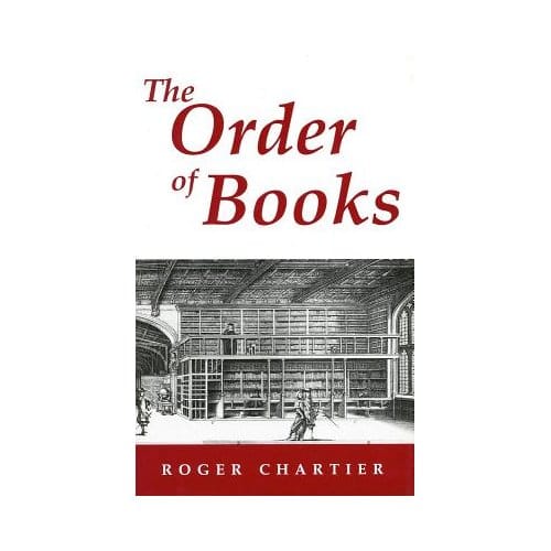 The Order Of Books - Roger Chartier