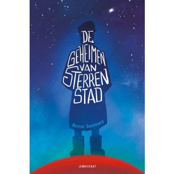De Geheimen Van Sterrenstad - Reinier Sonneveld