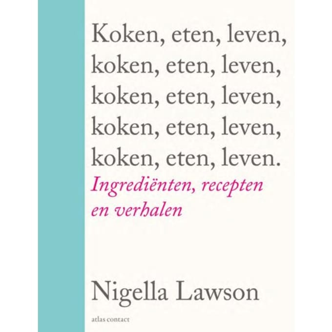 Koken, Eten, Leven - Nigella Lawson