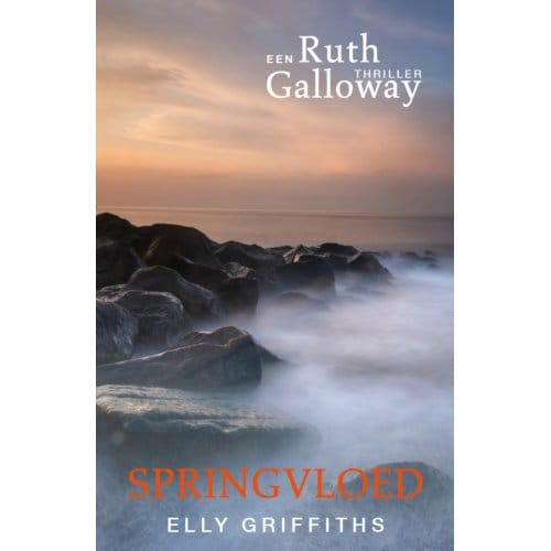 Springvloed - Ruth Galloway - Elly Griffiths