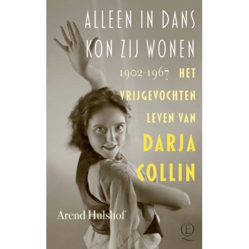 Alleen In Dans Kon Zij Wonen - Arend Hulshof