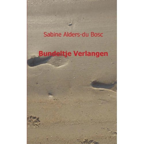 Bundeltje Verlangen - Sabine Alders - du Bosc