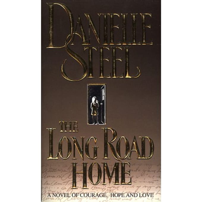 The Long Road Home - Danielle Steel