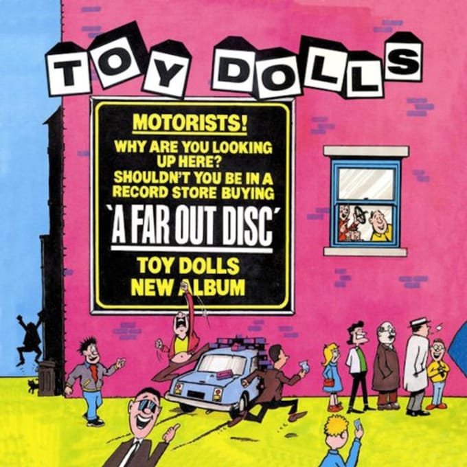 A Far Out Disc - Toy Dolls