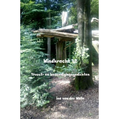 Windkracht 12 - Ina van der Welle