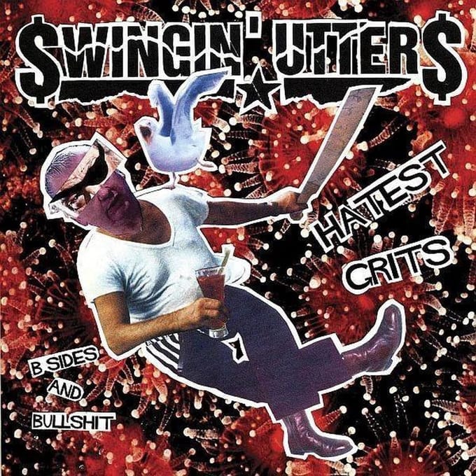 Hatest Grits: B-Sides And Bullshit - Swingin ' Utters