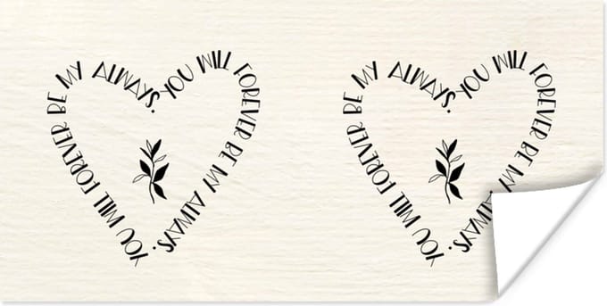Poster Quotes - You will forever be my always - Liefde - Spreuken - 120x60 cm