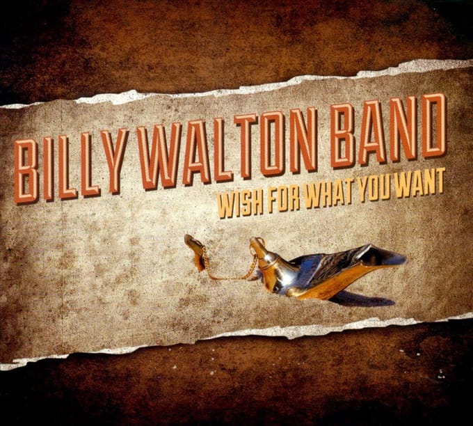 Wish For What You Want - Billy Walton -band-