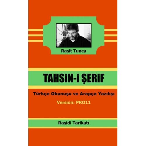 Raşidi Tahsini - Raşit Tunca