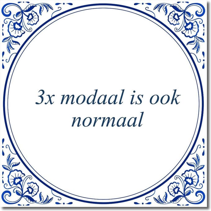 Tegeltje met standaard - 3x modaal is ook normaal
