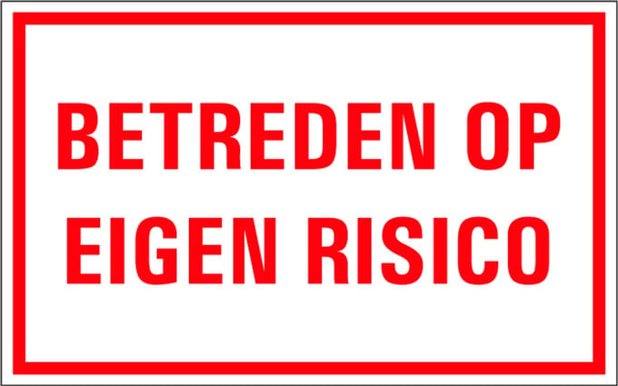 Betreden op eigen risico bord met tekst 320 x 200 mm