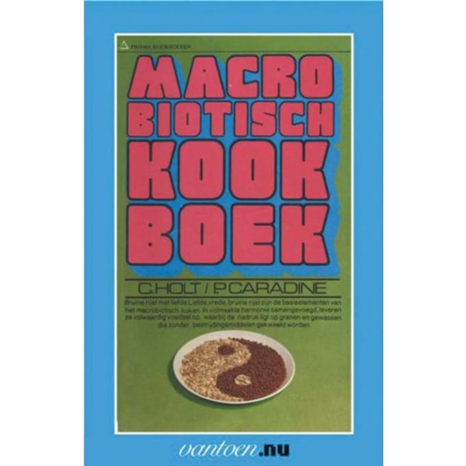 Macrobiotisch Kookboek - Vantoen.Nu - C. Holt