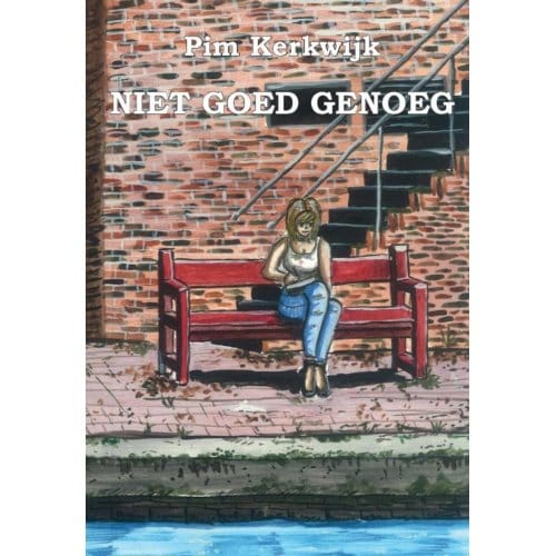 Niet Goed Genoeg - Pim Kerkwijk