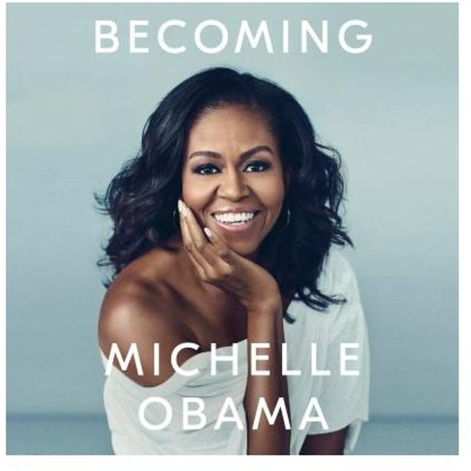 Becoming - Michelle Obama